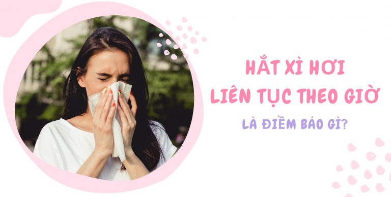 Hắt xì hơi theo giờ nữ